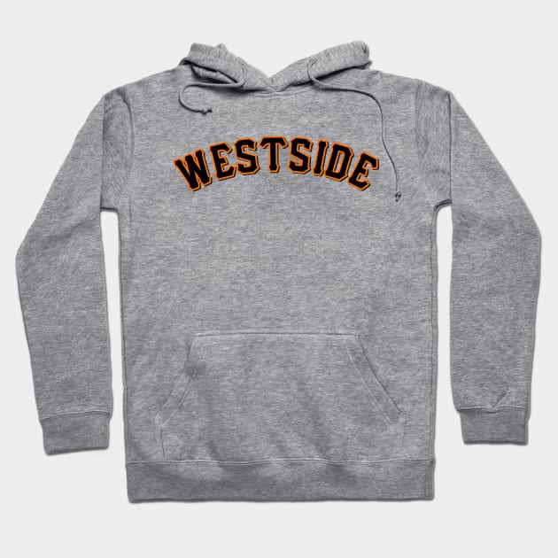 Westside Hoodie by Tee4daily